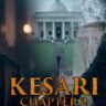 Kesari Chapter 2:शंकरन नायर की वह कहानी जिसने ब्रिटिश साम्राज्य को हिला दिया